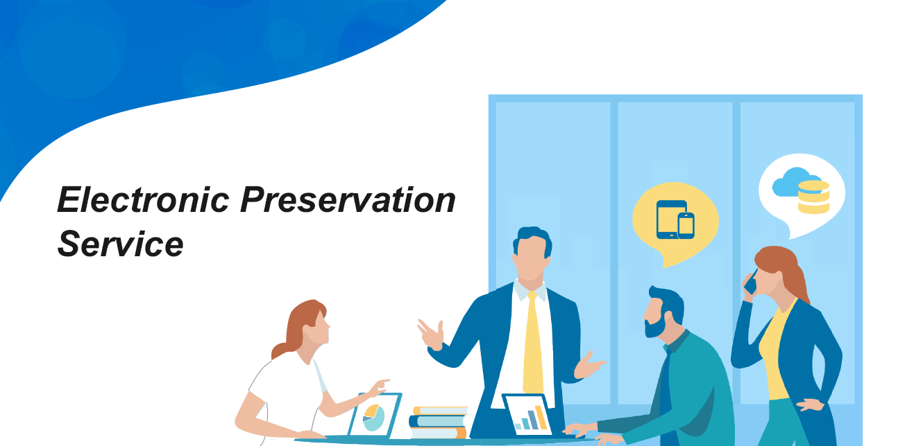 Electronic Preservation Service