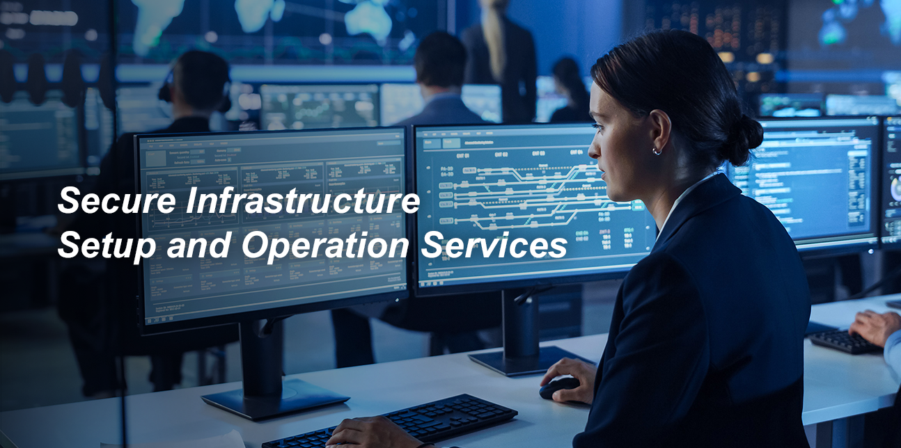 Secure Infrastructure Setup and Operation Services